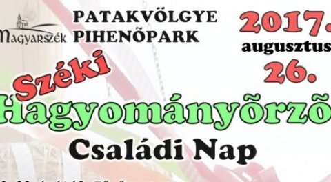 Széki Hagyományőrző Családi Nap - 2017